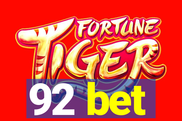 92 bet